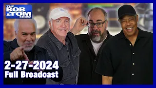 The BOB & TOM Show for February 27, 2024