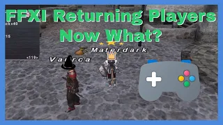 FFXI Returning Players Now What? Final Fantasy Online