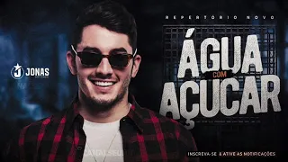 ÁGUA COM AÇÚCAR - JONAS ESTICADO