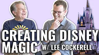 Creating Disney Magic w/ Lee Cockerell