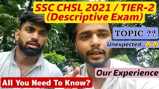 SSC CHSL / TIER-2 (DESCRIPTIVE EXAM 2022) | TOPIC 😯 | कैसा रहा DESCRIPTIVE EXAM ?