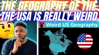 🇬🇧BRIT Reacts To HOW AMERICA'S GEOGRAPHY IS WAY WEIRDER THAN YOU THINK!