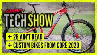 New & Custom Mountain Bikes From Core Bike 2020 | GMBN Tech Show Ep. 108