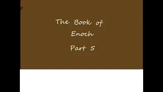 The Book of Enoch in Animation  Part 5