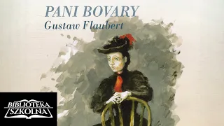 Pani Bovary, Część 1 - Gustaw Flaubert | Audiobook PL