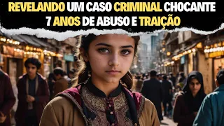 Revelando Um Caso Criminal Chocante | 7 Anos De Abuso E Traição | Arquivos De Crimes Iranianos