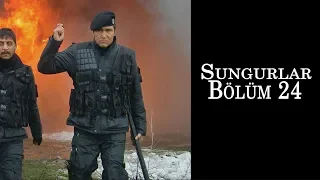 SUNGURLAR 24.Bölüm - HD