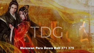 Melawan Para Dewa Bab 371 375