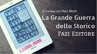 In trincea con Marc Bloch - La Grande Guerra dello storico [Fazi Editore]