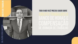 Banco de Horas e Compensação de Jornada de Trabalho