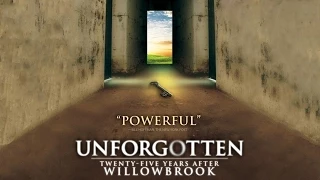 Unforgotten: Twenty-Five Years After Willowbrook - Full Movie