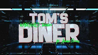 WHOCARES & Tsebster - Tom's Diner (Lyrics) ft. Jaime Deraz