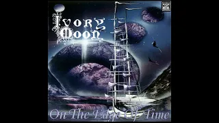 Ivory Moon - On The Edgе Of Time (2004) (Full Album)