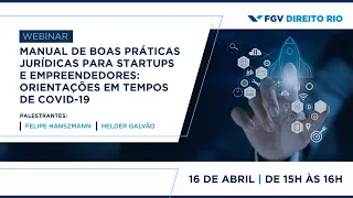 Webinar I Boas Práticas Jurídicas para Startups e Emprendedores: orientações em tempos de COVID-19