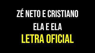 Zé Neto e Cristiano   ELA E ELA [LETRA]