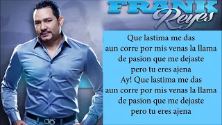 Frank Reyes 'AJENA' Letras