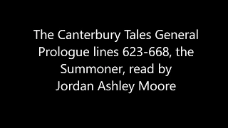 The Canterbury Tales General Prologue, lines 623-668, the Summoner, read in Middle English