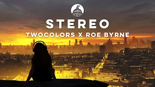 twocolors x Roe Byrne - Stereo