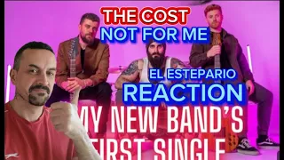 EL ESTEPARIO NEW BAND -THE  COST -NOT fOR ME reaction