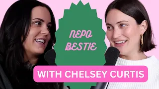 NEPO BESTIE with CHELSEY CURTIS