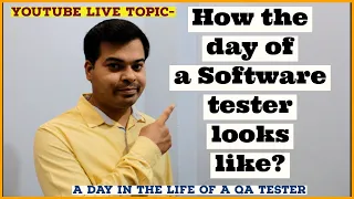 How the day of a Software Tester Looks like? | YouTube Live