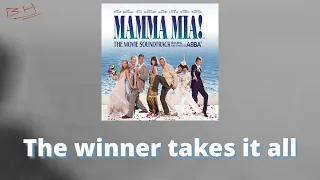 The Winner Takes It All (Lyrics) -Mamma mia