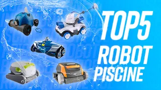 TOP 5 : MEILLEUR ROBOT PISCINE !