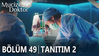 Mucize Doktor 49. Bölüm 2. Tanıtımı