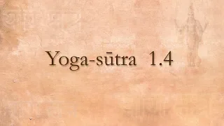 05 - Yoga-sutra 1.4