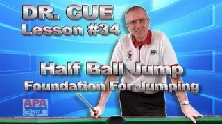 APA Dr. Cue Instruction - Dr. Cue Pool Lesson 34: Foundation for Jumping!