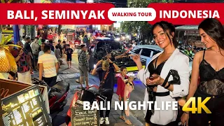 BALI NIGHTLIFE 🇮🇩 SEMINYAK Bali Indonesia night walking tour 4k