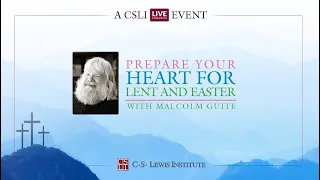 Malcolm Guite: Preparing Your Heart for Lent and Easter
