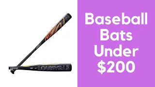 Best Baseball Bats Under $200 | Top Baseball Bats Under $200