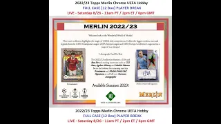 2022/23 Topps Merlin Chrome UEFA Soccer Hobby Full Case Player Break #3 - 8/26/23