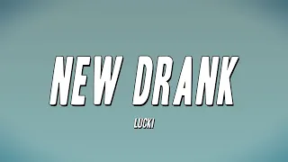 LUCKI - New Drank (Lyrics)