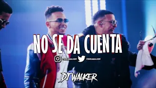 NO SE DA CUENTA [REMIX]  - OZUNA ✘ DADDY YANKEE ✘ DJ WALKER