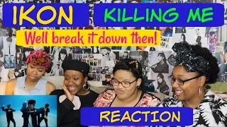 iKON KILLING ME MV REACTION