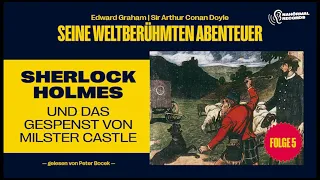 Hörbuch: Sherlock Holmes und das Gespenst von Milster Castle (Seine weltberühmten Abenteuer Folge 5)