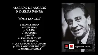 ALFREDO DE ANGELIS & CARLOS DANTE:SÓLO TANGOS /1