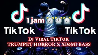 Dj Viral TikTok - Trumpet Horror X Xiomi Bass