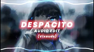 Despacito - Luis Fonsi & Daddy Yankee (Audio edit) • Vixauds