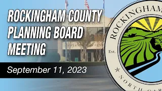 September 11, 2023 Rockingham County Planning Board Meeting