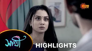 Saathi - Highlights |07 Mar 2024| Full Ep FREE on SUN NXT | Sun Bangla Serial