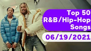 🇺🇸 Top 50 R&B/Hip-Hop/Rap Songs (June 19, 2021) | Billboard