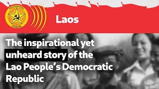 The inspirational yet unheard story of the Lao People’s Democratic Republic