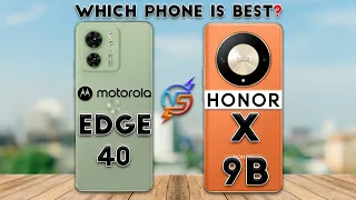 Honor X9B vs Motorola Edge 40 : Which Phone is  Best😮❓