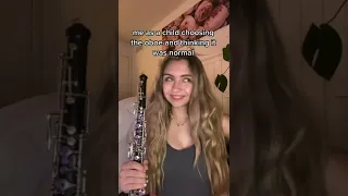 I thought choosing an oboe was normal