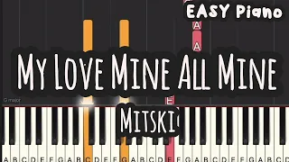 Mitski - My Love Mine All Mine (Easy Piano, Piano Tutorial) Sheet