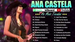 ANA CASTELA SÓ AS MAIS TOCADAS 2024 ⚡ TOP HITS DO SERTANEJO 2024 ⚡ TOP SERTANEJO 2024