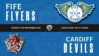 Highlights Fife Flyers VS Cardiff Devils 27th November 2022